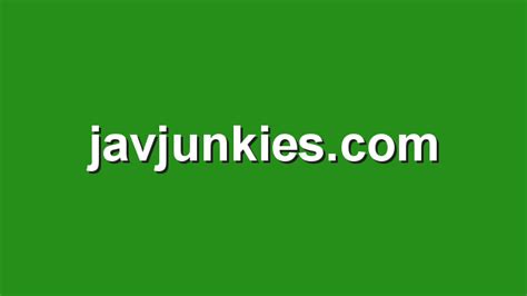 jacjunkies|JavJunkies .